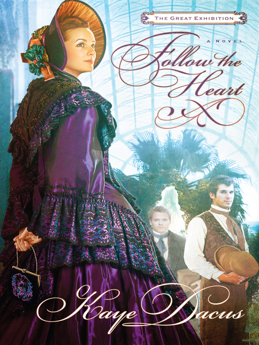 Title details for Follow the Heart by Kaye Dacus - Available